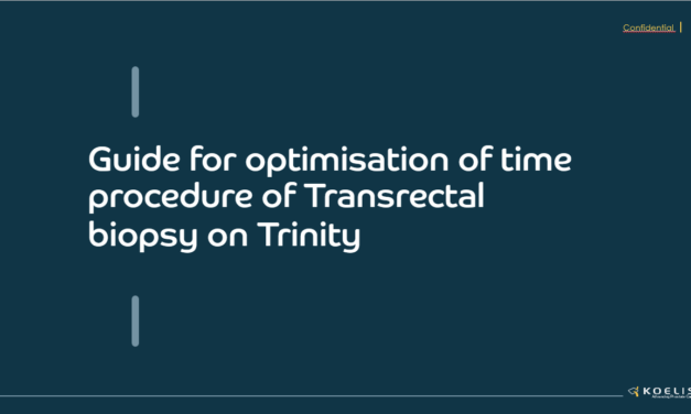 Guide for optimisation of time procedure of Transrectal biopsy on Trinity